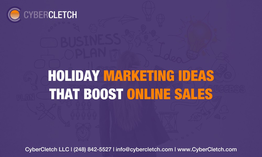 Holiday Marketing Ideas That Boost Online Sales